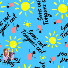 Load image into Gallery viewer, Suns out, Tongues out | Pre-Order |