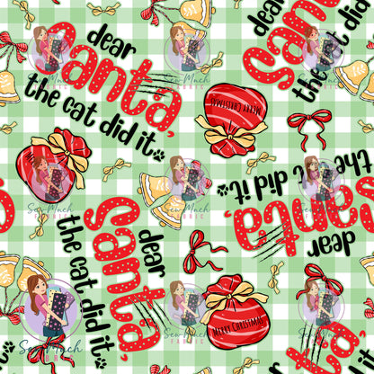 CHRISTMAS Pre-Order: Dear Santa, the cat did it Green