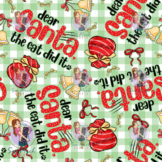 CHRISTMAS Pre-Order: Dear Santa, the cat did it Green