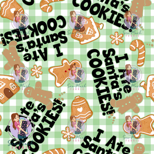 CHRISTMAS Pre-Order: I ate Santa's cookies Green