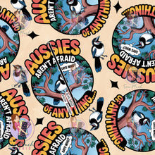 Load image into Gallery viewer, NOVEMBER Pre-Order (2): Aussies aren&#39;t afraid (Beige)
