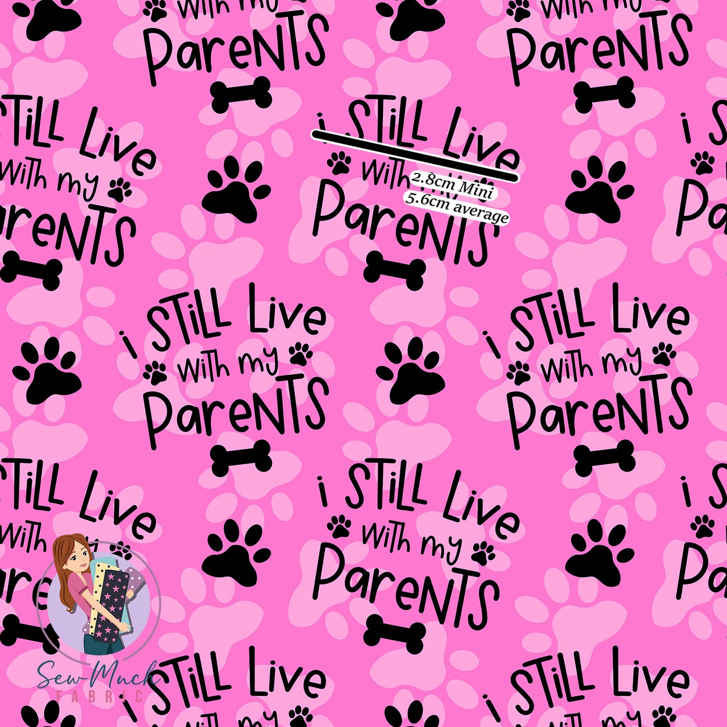Live with my Parents PINK | Woven | Retail | MINI Scale