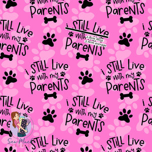 I still live with my parents Pink | Canvas | Retail | Average Scale