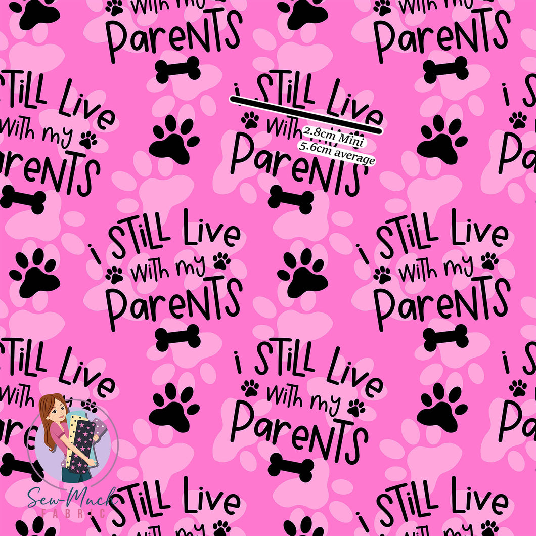 I still live with my parents Pink | Canvas | Retail | Average Scale