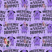 Load image into Gallery viewer, Obedience School Dropout | Woven | Retail | Average Scale
