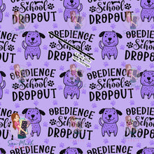 Load image into Gallery viewer, Obedience School Dropout | Woven | Retail | Average Scale
