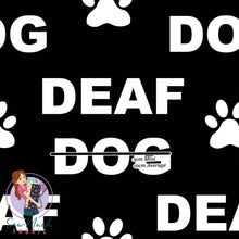 Load image into Gallery viewer, Deaf Dog | Woven | Retail | Average Scale

