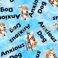 Load image into Gallery viewer, Anxious Dog | French Terry | Retail | Average scale
